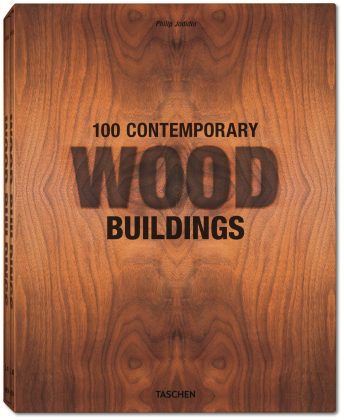 100 Contemporary Wood Buildings by Philip Jodidio, Tapa dura, estuche con 2 vols., 24 x 30.5 cm, 656 páginas : Portada © TASCHEN