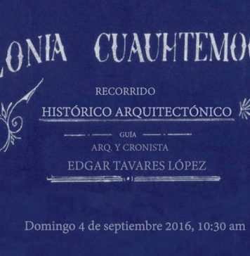Recorrido Histórico Arquitectónico en la Colonia Cuauhtémoc : Cartel © FUNDARQMX