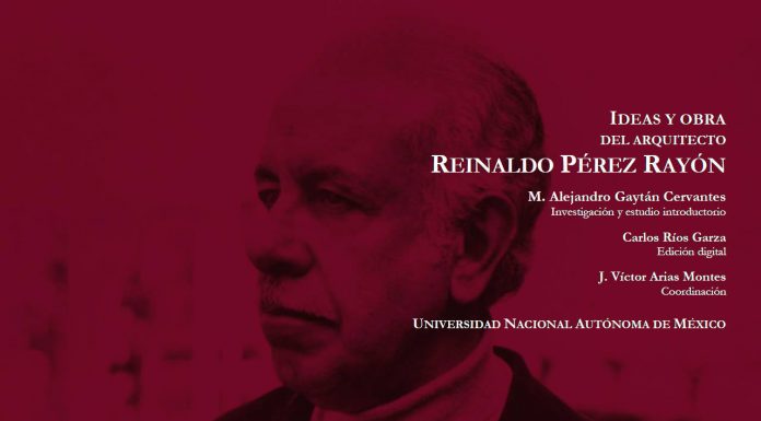 Libro Digital Ideas y Obra del Arquitecto Reinaldo Pérez Rayón Ideas y Obra del Arquitecto Reinaldo Pérez Rayón : Portada © Facultad de Arquitectura de la UNAM