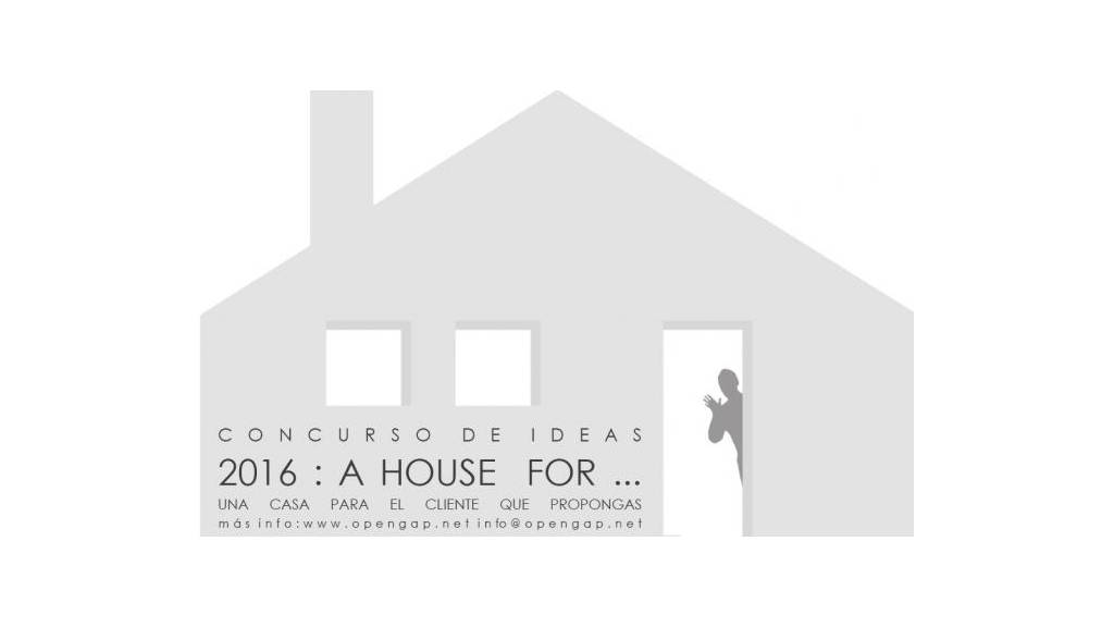Concurso 2016: A House For ... Diseña una casa para el cliente que propongas : Fotografía © OPENGAP CONCURSOS
