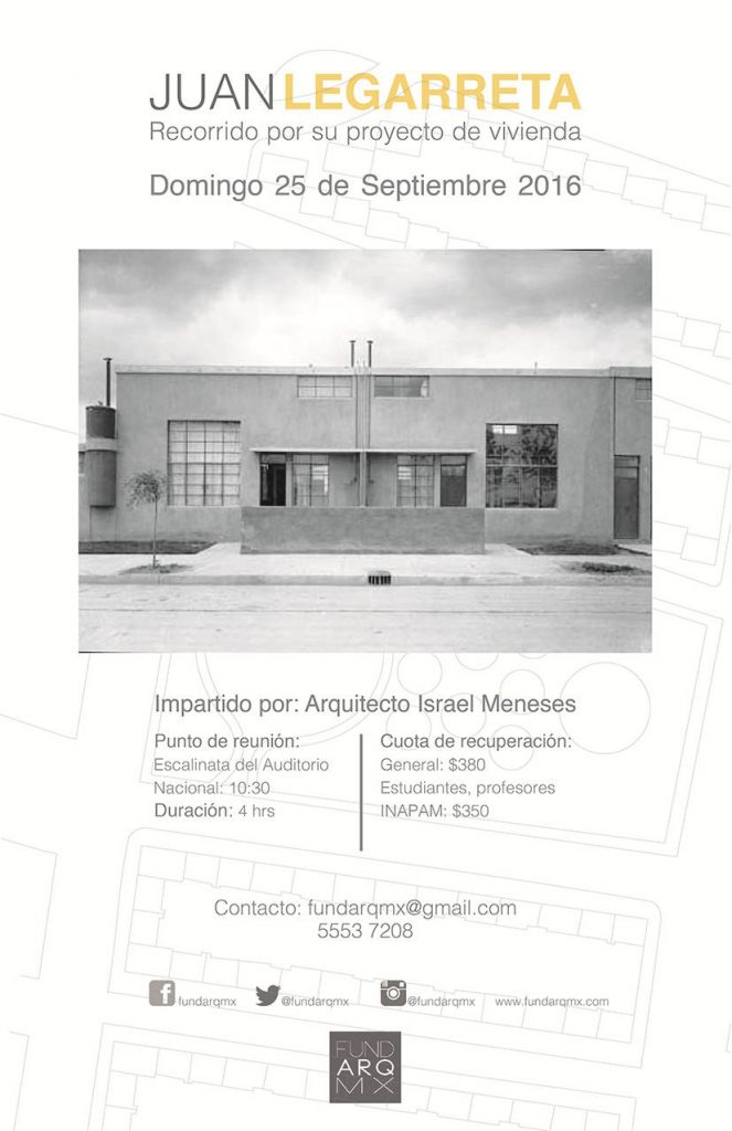 Recorrido Arquitectónico "Juan Legarreta. Proyecto de Vivienda” : Cartel cortesía de © FUNDARQMX