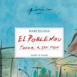 El Poblenou torna a ser nou - Carnet de Viaje por el pintor Catalán Perico Pastor : Fotografía © Ayuntamiento de Barcelona – © Barcelona Llibres