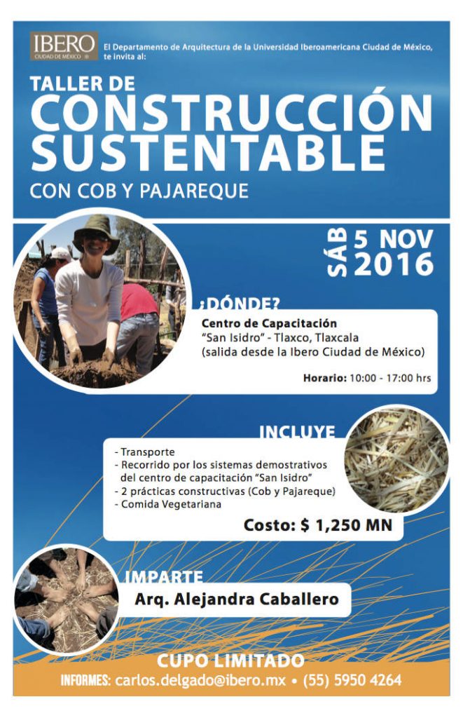 Taller de Construcción Sustentable con Cob y Pajareque : Cartel © ArqIBERO