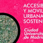 Concurso Accesibilidad y Movilidad Urbana Sostenible Ciudad Universitaria de Madrid : Cartel © COAM - © OCAM