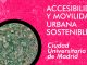 Concurso Accesibilidad y Movilidad Urbana Sostenible Ciudad Universitaria de Madrid : Cartel © COAM - © OCAM