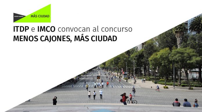 Presentan ITDP e IMCO el concurso: Menos cajones, más ciudad ITDP México e IMCO lanzan el concurso Menos cajones, más ciudad : Cartel © ITDP México