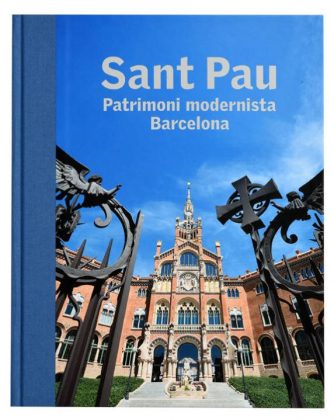 Sant Pau. Patrimonio modernista. Barcelona : Photo © Direcció d’Imatge i Serveis Editorials - Barcelona Llibres