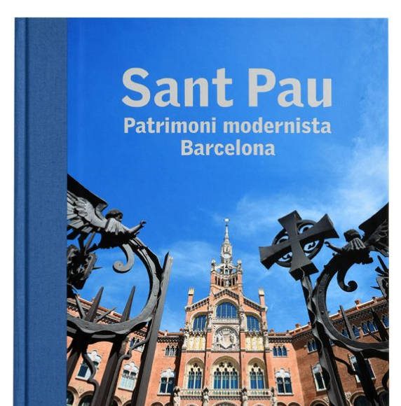 Sant Pau. Patrimonio modernista. Barcelona : Photo © Direcció d’Imatge i Serveis Editorials - Barcelona Llibres