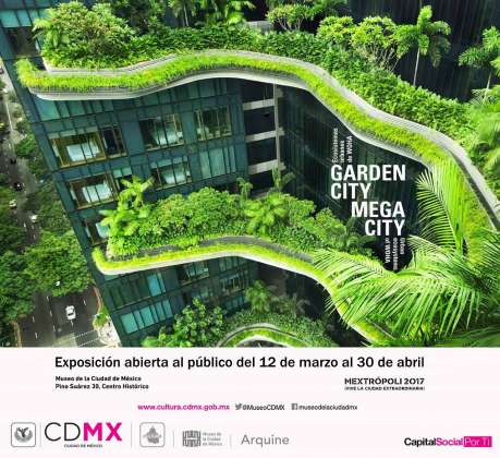 GARDEN CITY MEGA CITY: Los Ecosistemas Urbanos de WOHA : Cartel © Secretaría de Cultura Ciudad de México