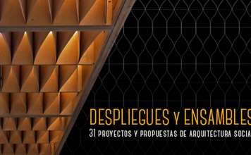 "Despliegues y Ensambles". 31 proyectos y propuestas de arquitectura social : Cartel © IPN Cultura