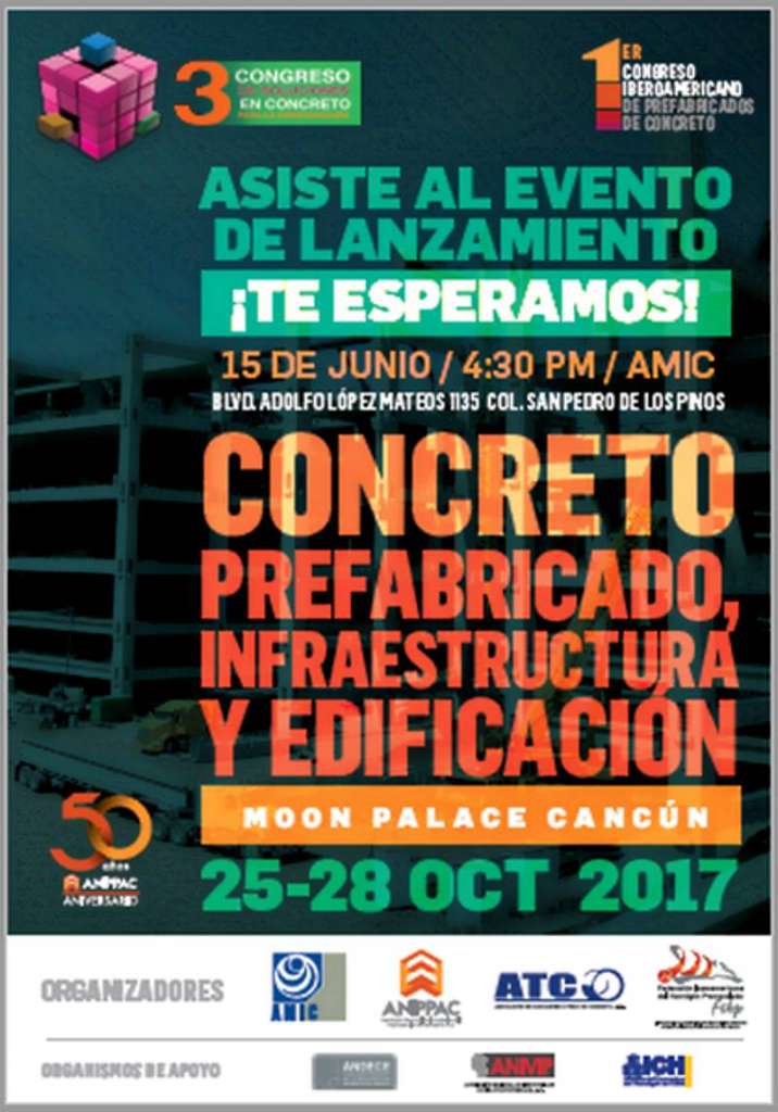 Tercer Congreso de Soluciones en Concreto para la Construcción y al Primer Congreso Iberoamericano de Prefabricados de Concreto : Cartel © AMIC