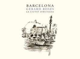 Barcelona. La ciudad dibujada por Gerard Rosés : Fotografía © Barcelona Llibres