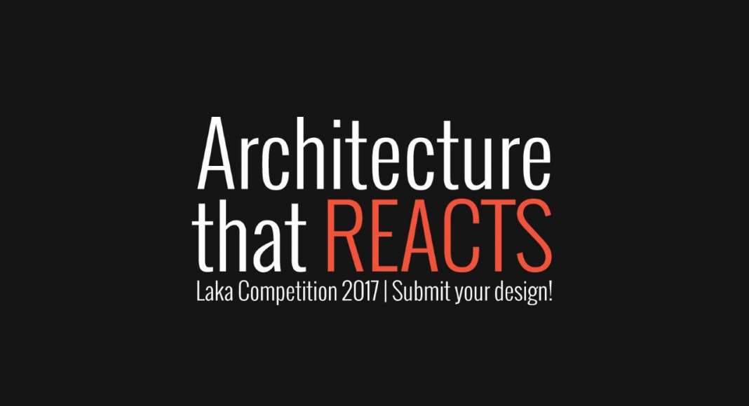 Laka Competition 2017: Architecture that Reacts : Image © Laka Architektura