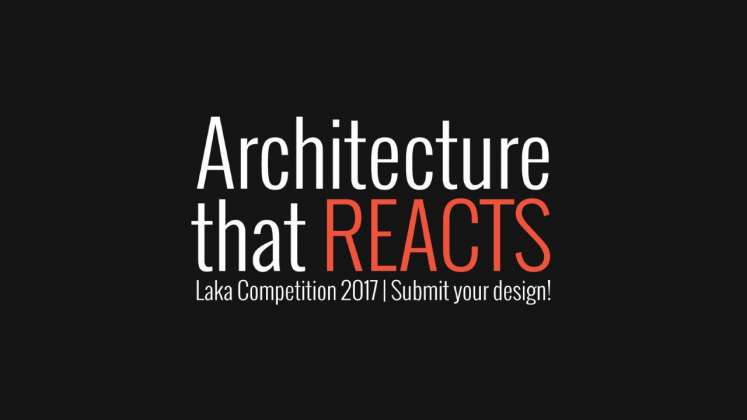 Laka Competition 2017: Architecture that Reacts : Image © Laka Architektura