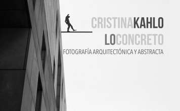 Lo Concreto. Fotografía Arquitectónica y Abstracta de Cristina Kahlo : Fotografía © Ramona Miranda / Secretaría de Cultura